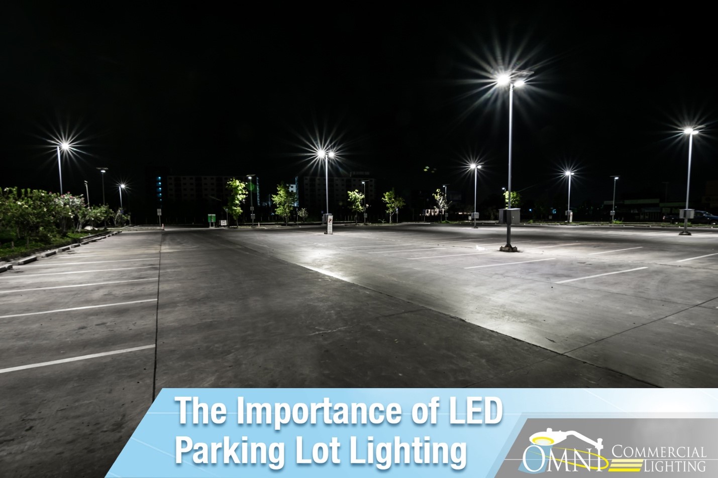 The Importance of LED Parking Lot Lighting