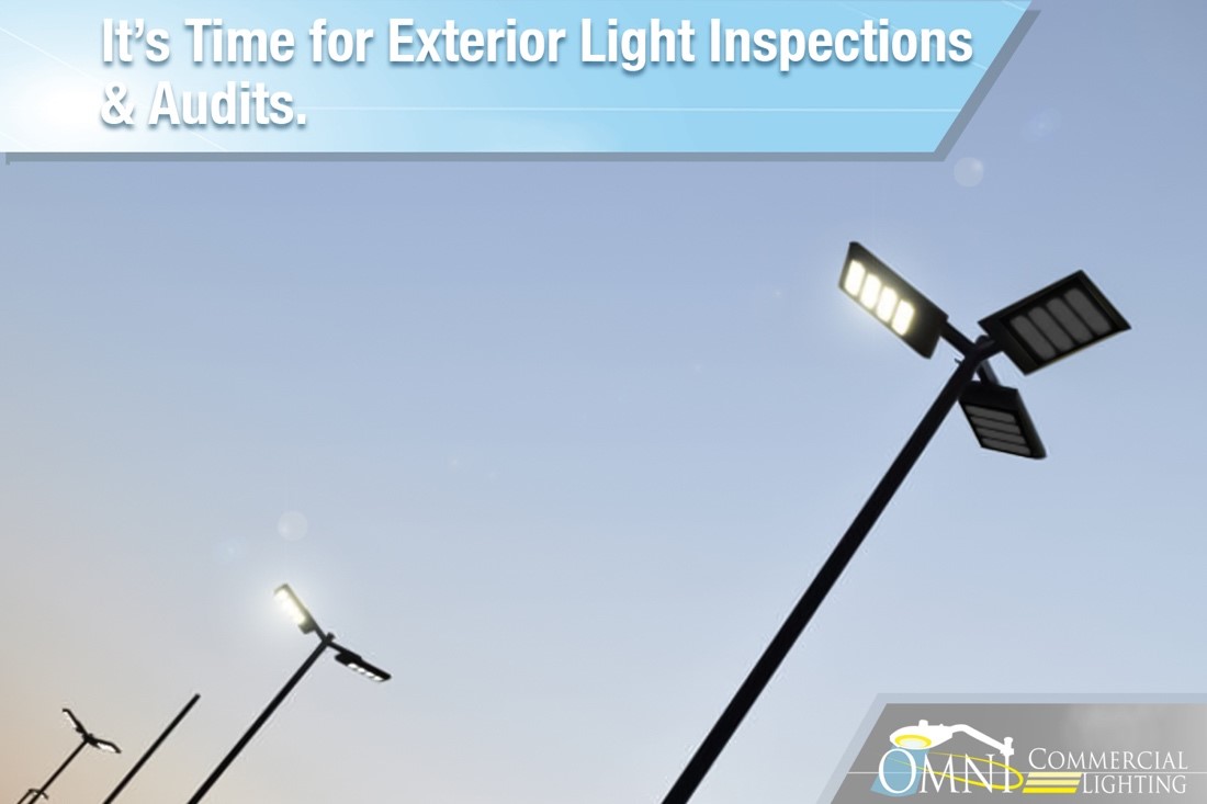 It’s Time for Exterior Light Inspections & Audits.